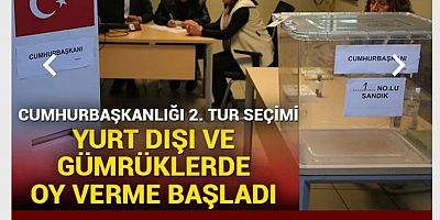 YURT DIŞI OY VERME İŞLEMİ BAŞLADI